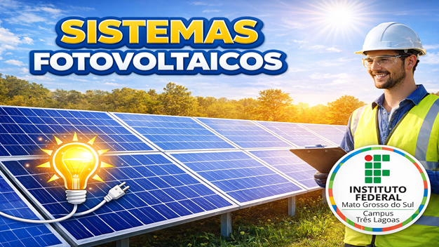 Noções sobre Sistemas Fotovoltaicos - Turma 2026.2
