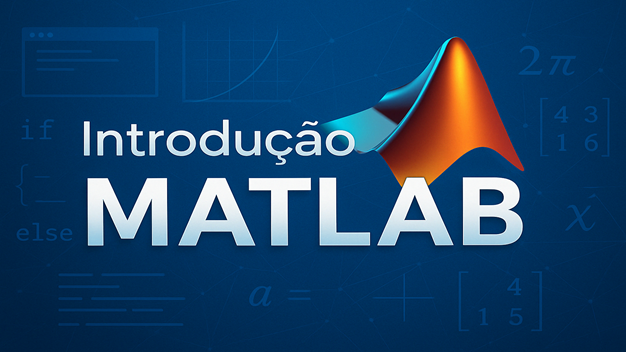 Introdução ao MATLAB - Turma 2026.2