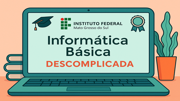 Informática Básica - Turma 2026.2