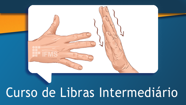 Libras Intermediário - Turma 2026.2
