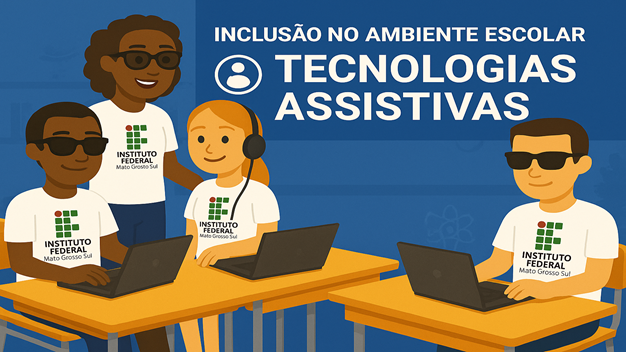 Inclusão no Ambiente Escolar: Tecnologias Assistivas - Turma 2026.2
