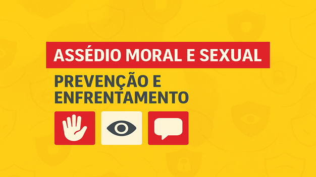 Assédio moral e sexual: prevenção e enfrentamento - Turma 2026.2