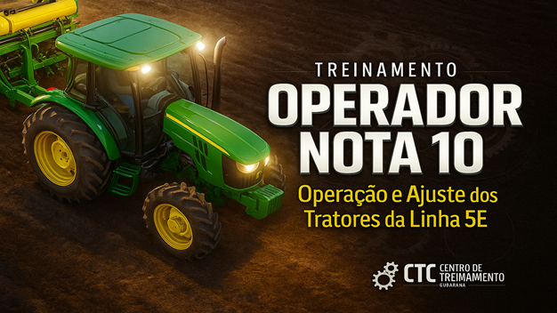 Operação dos Tratores da Linha 5E - Turma 2026.2