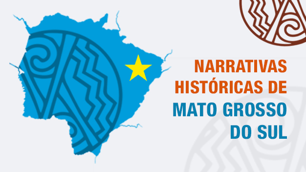 Narrativas Históricas de Mato Grosso do Sul - Turma 2026.2
