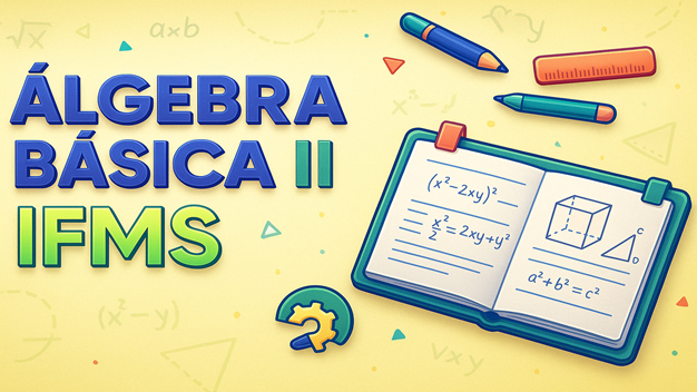 Álgebra Básica II - Turma 2026.2
